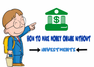 Ways to Make Money Online Without Investment